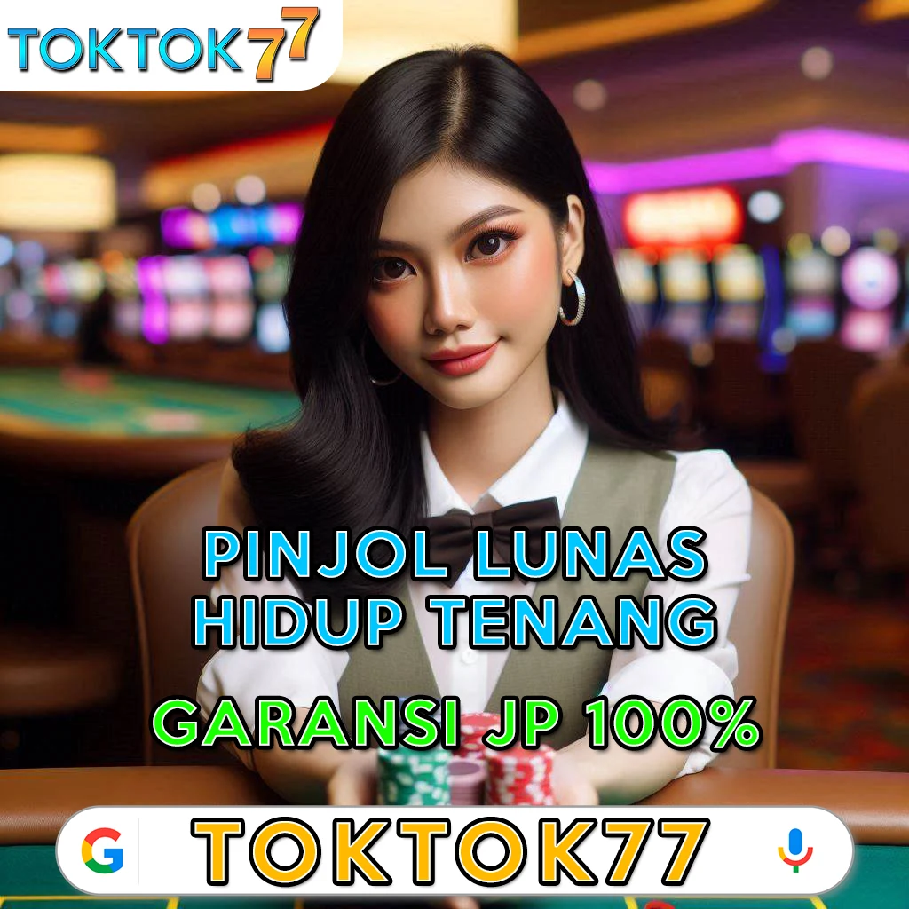 Toktok77 : Menjadi Gaming Nomor Satu Andalan Member Indonesia